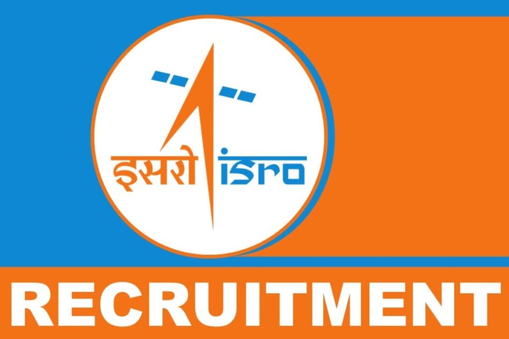 ISRO Recruitment 2024